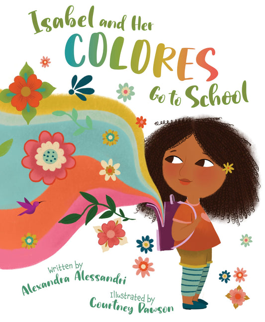 Isabel and her Colores Go to School (English and Spanish Edition) - 1397