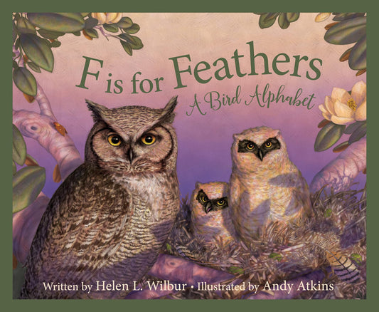 F is for Feathers: A Bird Alphabet (Science Alphabet) - 2629