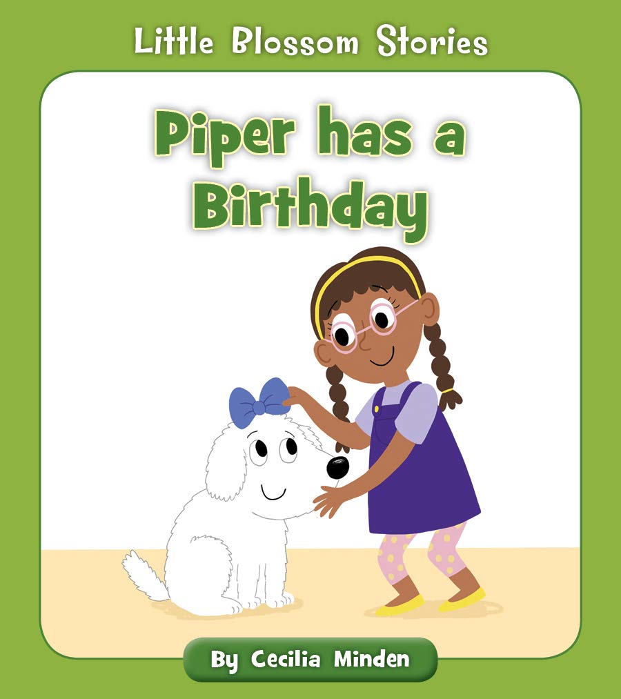 Piper has a Birthday (Little Blossom Stories)
