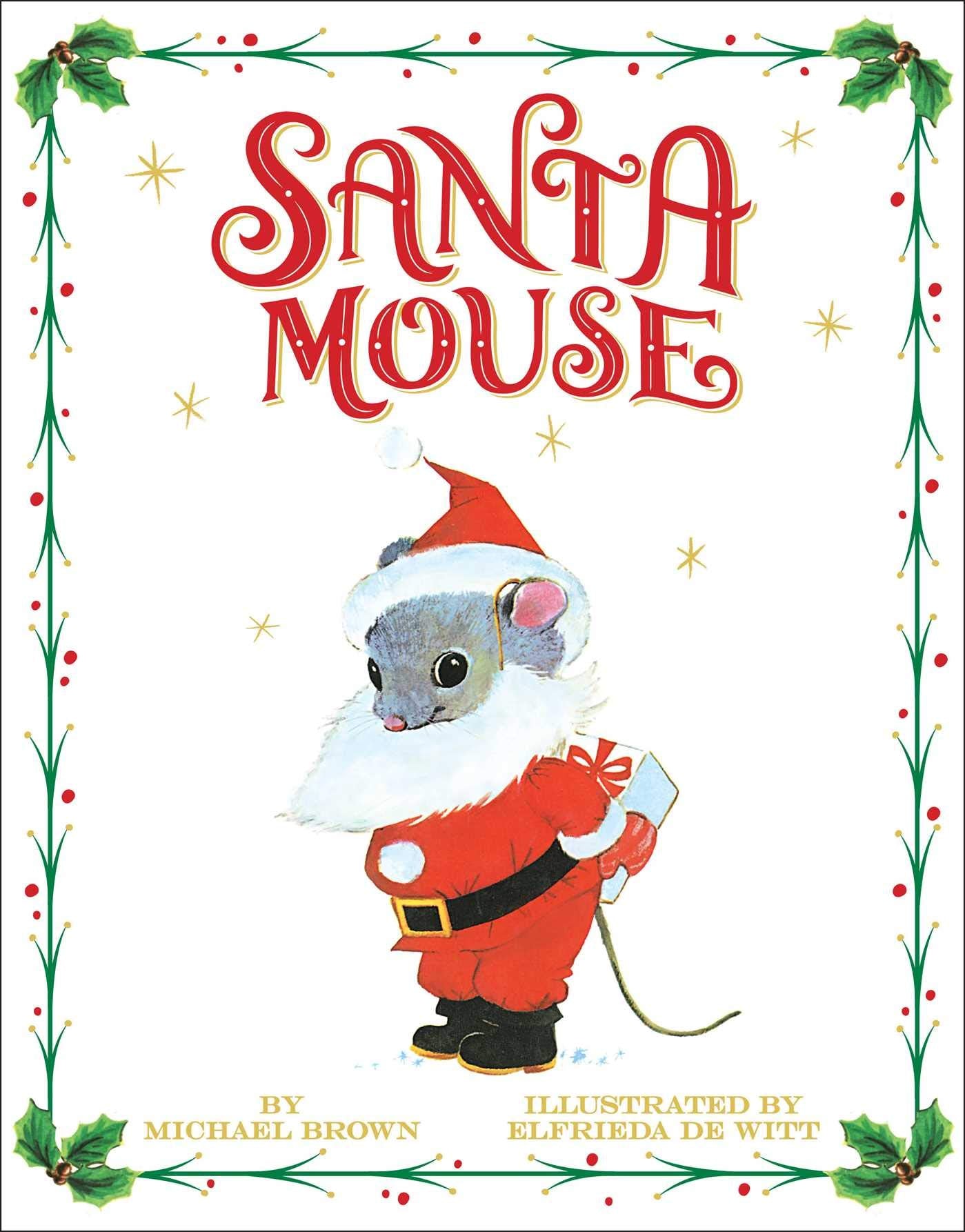 SANTA MOUSE (A SANTA MOUSE BOOK) - 4658
