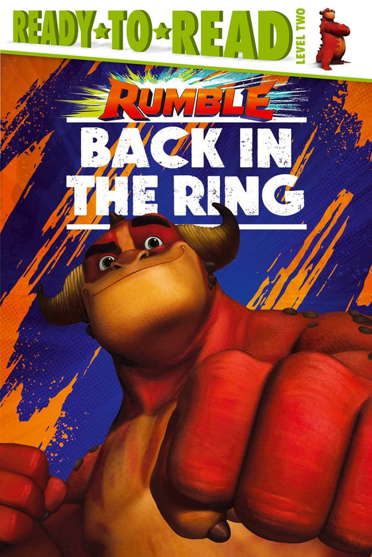 Back in the Ring: Ready-to-Read Level 2 (Rumble Movie) - 3459