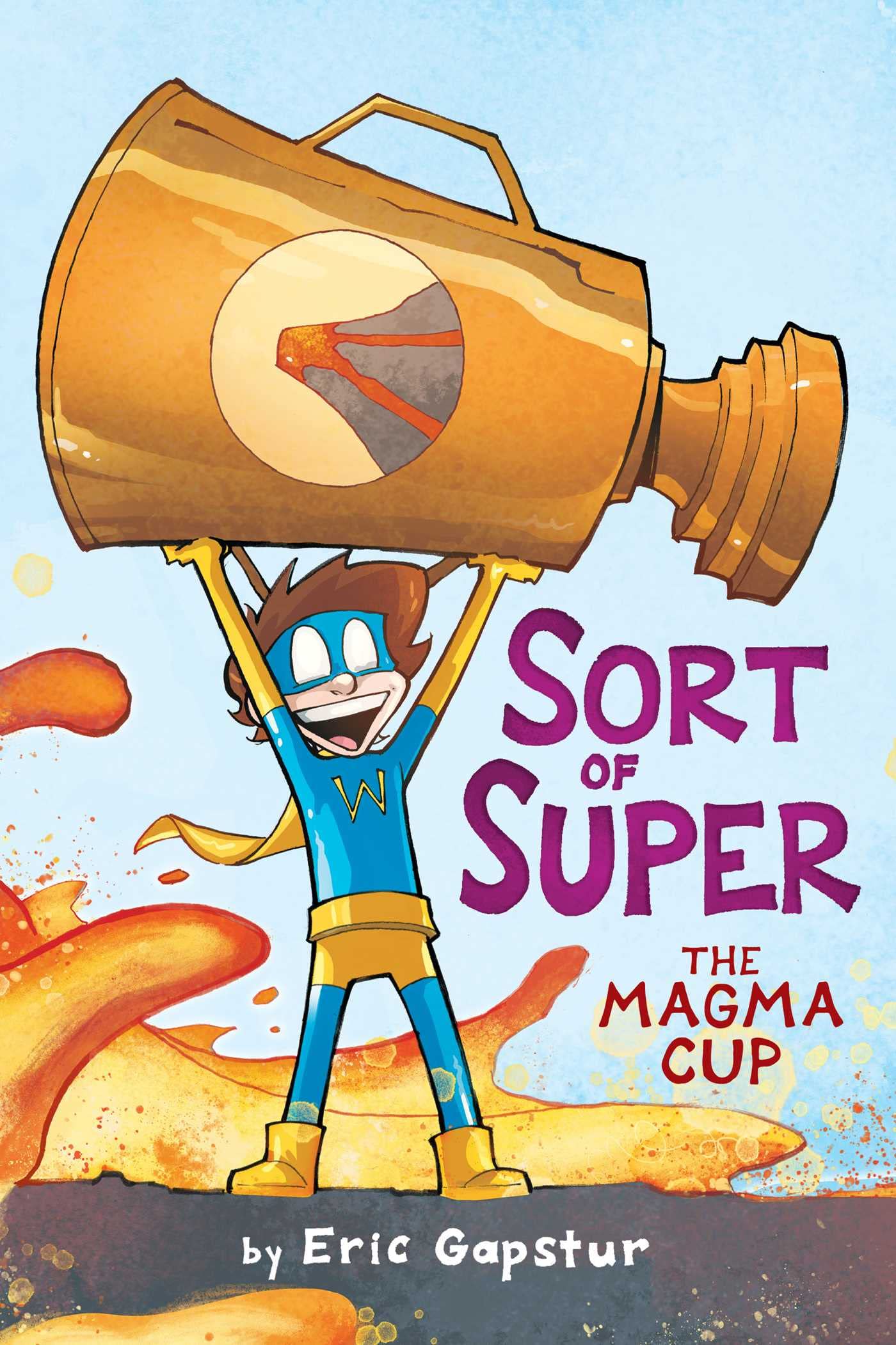 The Magma Cup (Sort of Super)