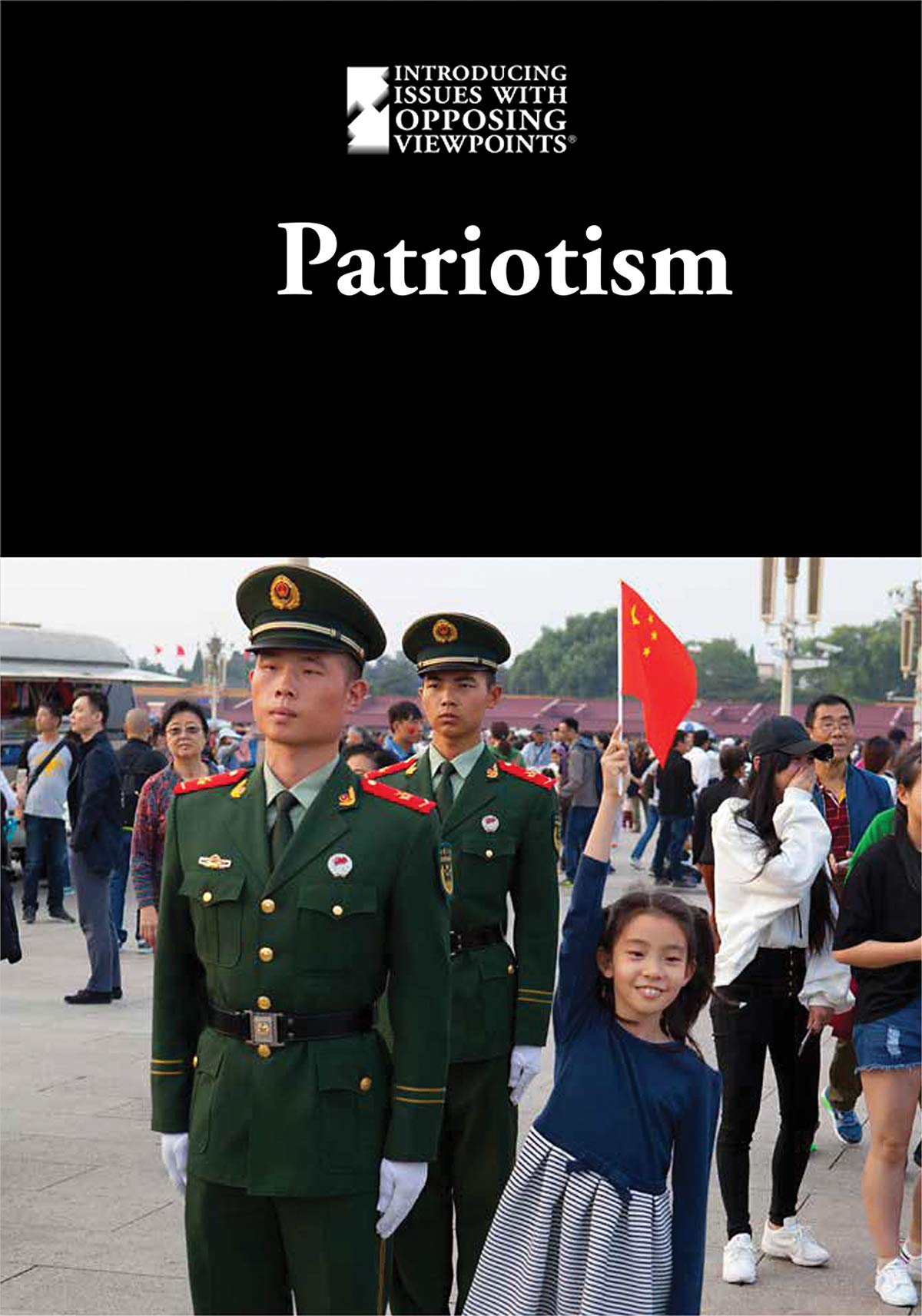 Patriotism (Introducing Issues with Opposing Viewpoints)