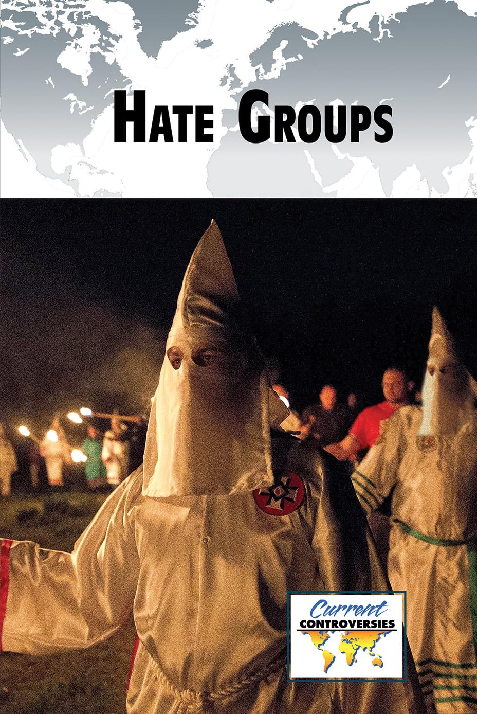 Hate Groups (Current Controversies)