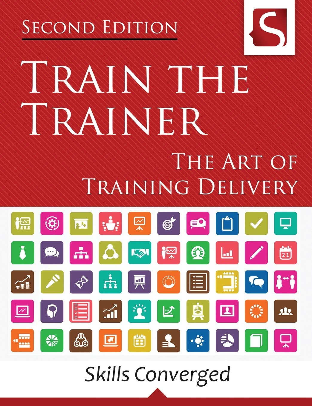 Train the Trainer: The Art of Training Delivery (Second Edition) - 2758