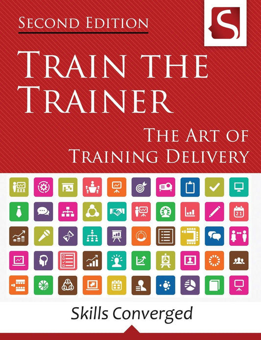 Train the Trainer: The Art of Training Delivery (Second Edition) - 2758