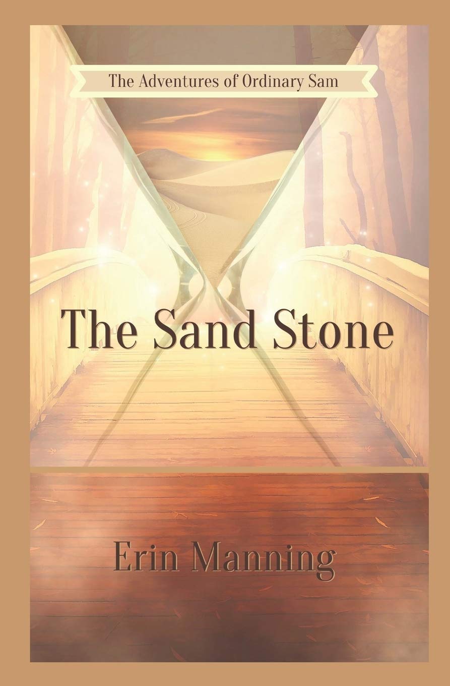 The Adventures of Ordinary Sam: Book One: The Sand Stone