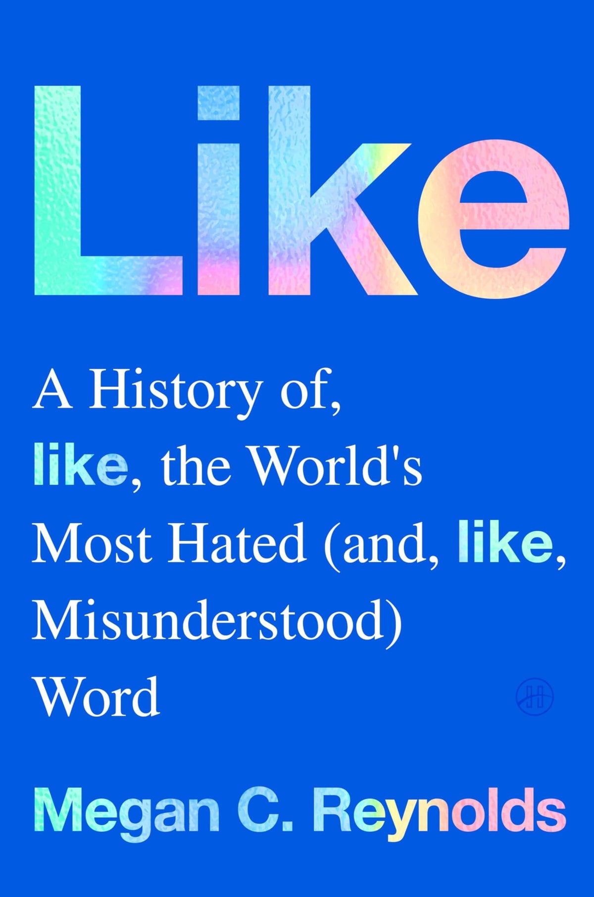 Like A History of the World's Most Hated (and Misunderstood) Word