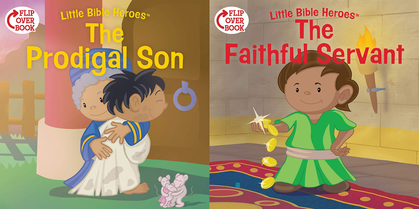 The Prodigal Son/The Faithful Servant (flip-over) (Little Bible Heroes™)