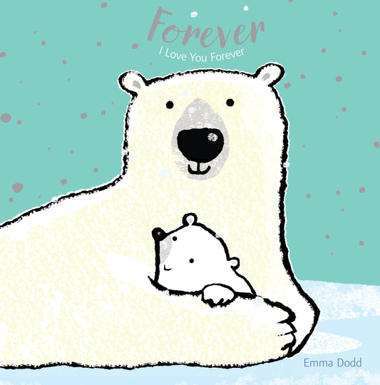Forever (Emma Dodd's Love You Books) - 9747