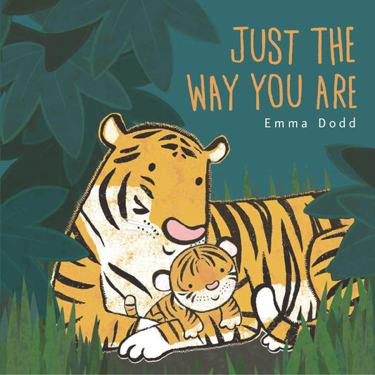 Just the Way You Are (Emma Dodd's Love You Books) - 7590