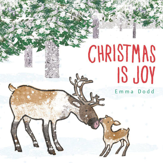 Christmas Is Joy (Emma Dodd's Love You Books) - 4025