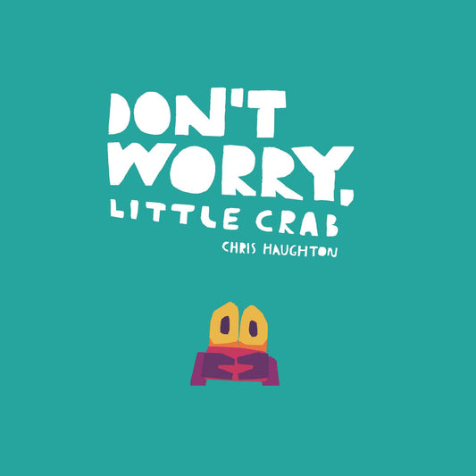 Don't Worry, Little Crab - 8028