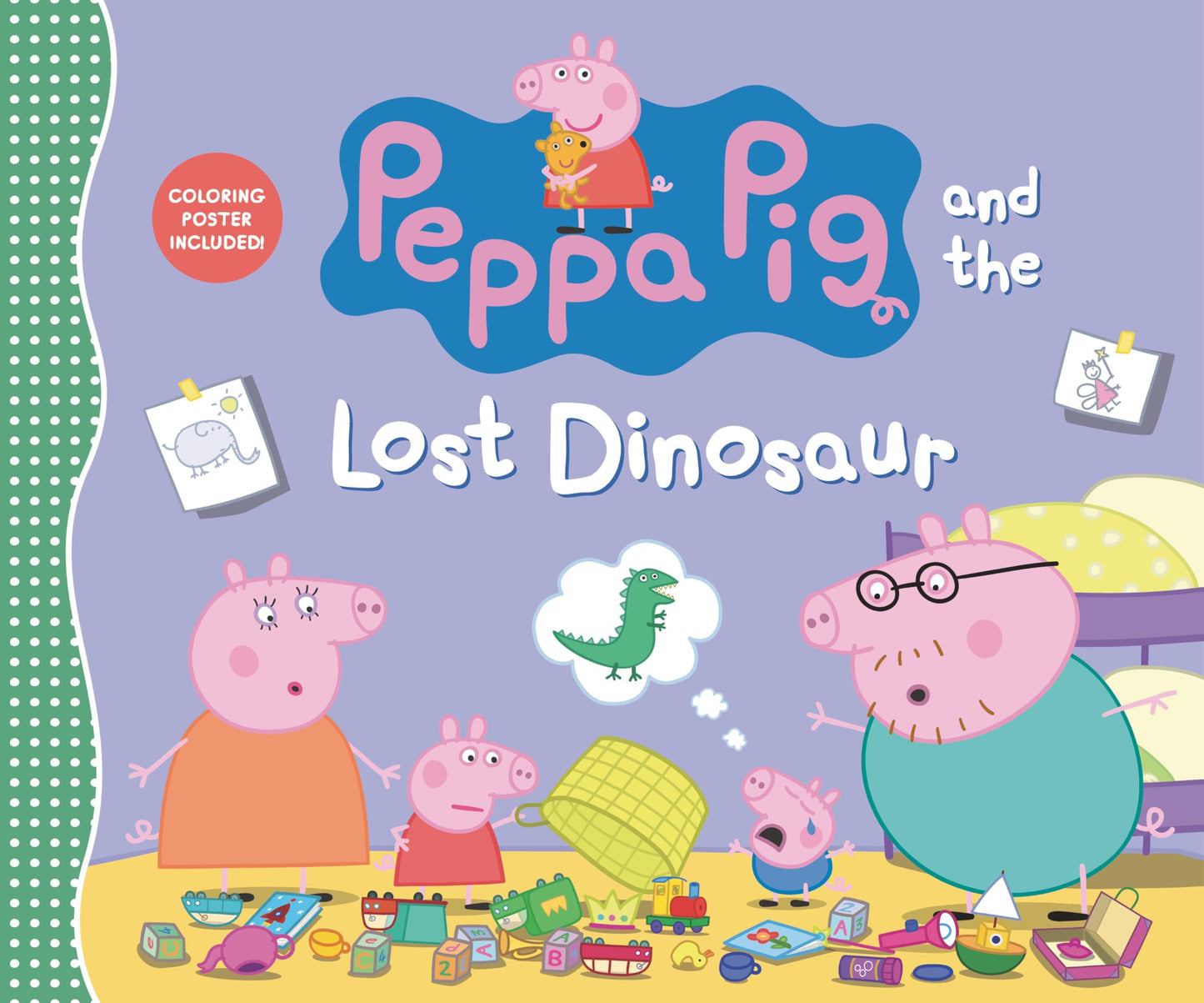Peppa Pig and the Lost Dinosaur: (An Uplifting Adventure About a Missing Favorite Toy, Teamwork, Friendship, and Big Feelings - Perfect for Toddlers, Preschoolers, and Kids Ages 2-5)