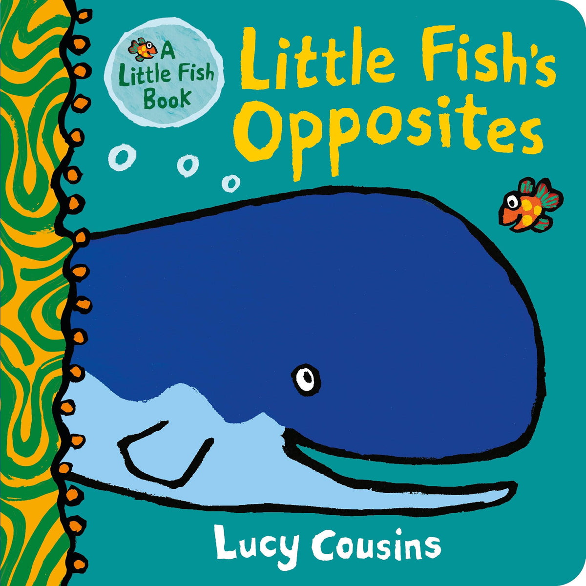 Little Fish's Opposites: (A Rhyming Board Book for Babies and Toddlers to Learn Opposites - Featuring Ocean Animals and Playful Fun)