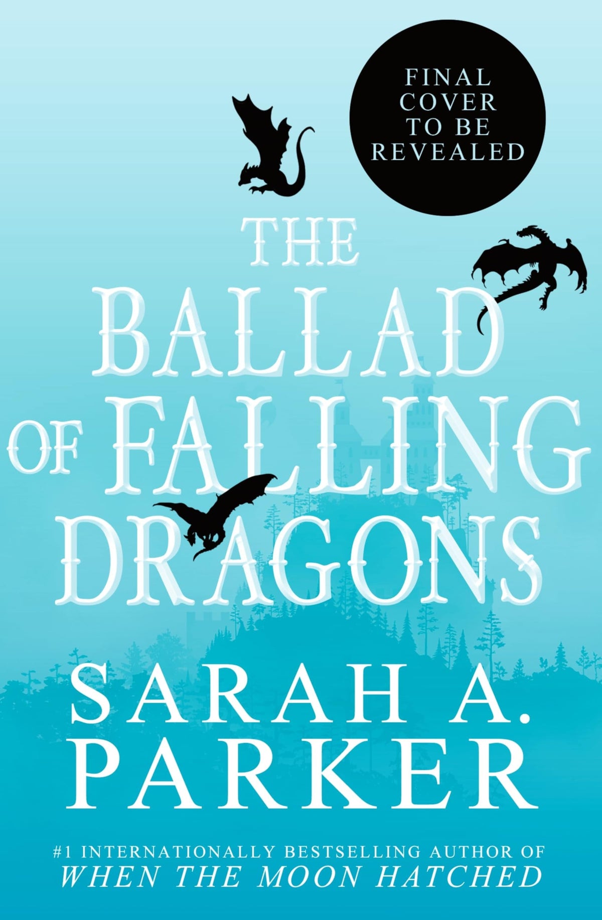 The Ballad of Falling Dragons (Deluxe Limited Edition) A Novel