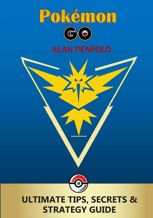 Pokemon GO: The Ultimate Tips, Secrets & Strategy Game Guide For Beginners and Advanced Players (Plus Tricks, Hints, Cheats on iOS & Android) - 8631