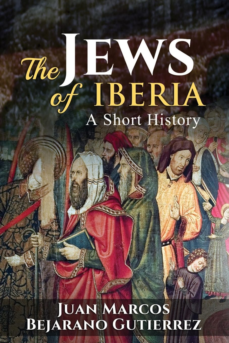 The Jews of Iberia: A Short History - 4656