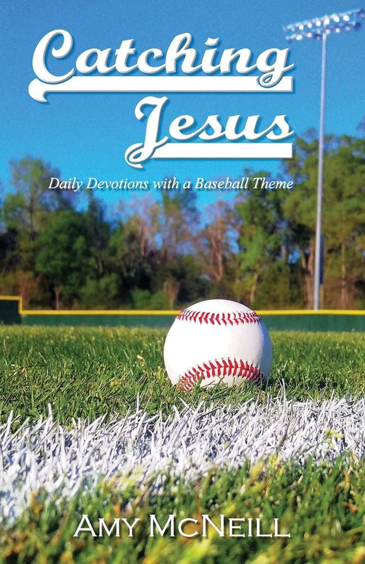 Catching Jesus: Daily Devotions with a Baseball Theme - 5679