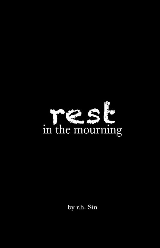 Rest in the Mourning