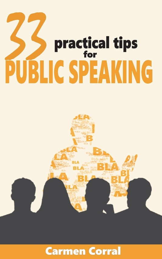 33 Practical Tips for PUBLIC SPEAKING (Productivity, Communication and Leadership Skills) - 1671