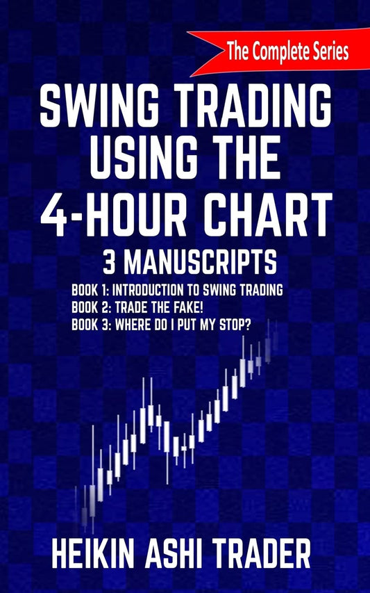 Swing Trading Using the 4-Hour Chart, 1-3: 3 Manuscripts - 1900