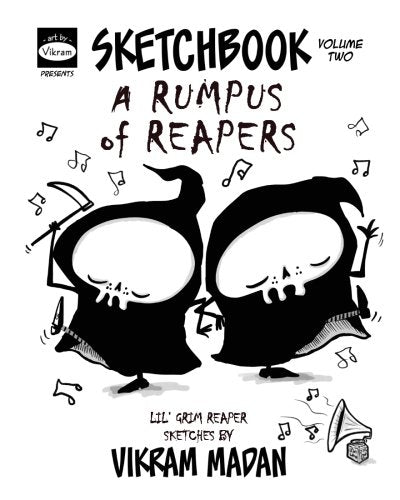 A Rumpus of Reapers: Sketchbook Volume Two