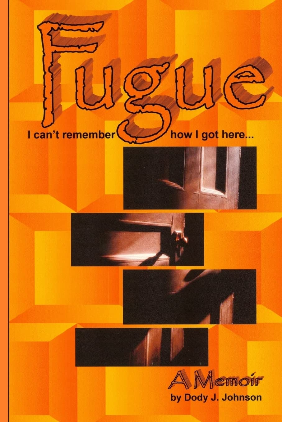 Fugue: I can't remember how I got here...