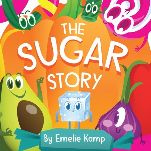 The Sugar Story: Why Too Much Sugar Is Bad For You - 5679