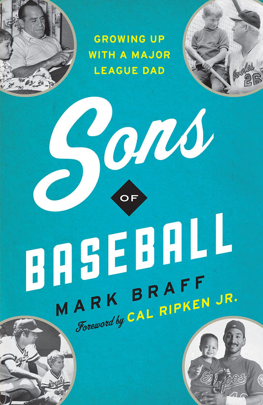 Sons of Baseball: Growing Up with a Major League Dad - 1818