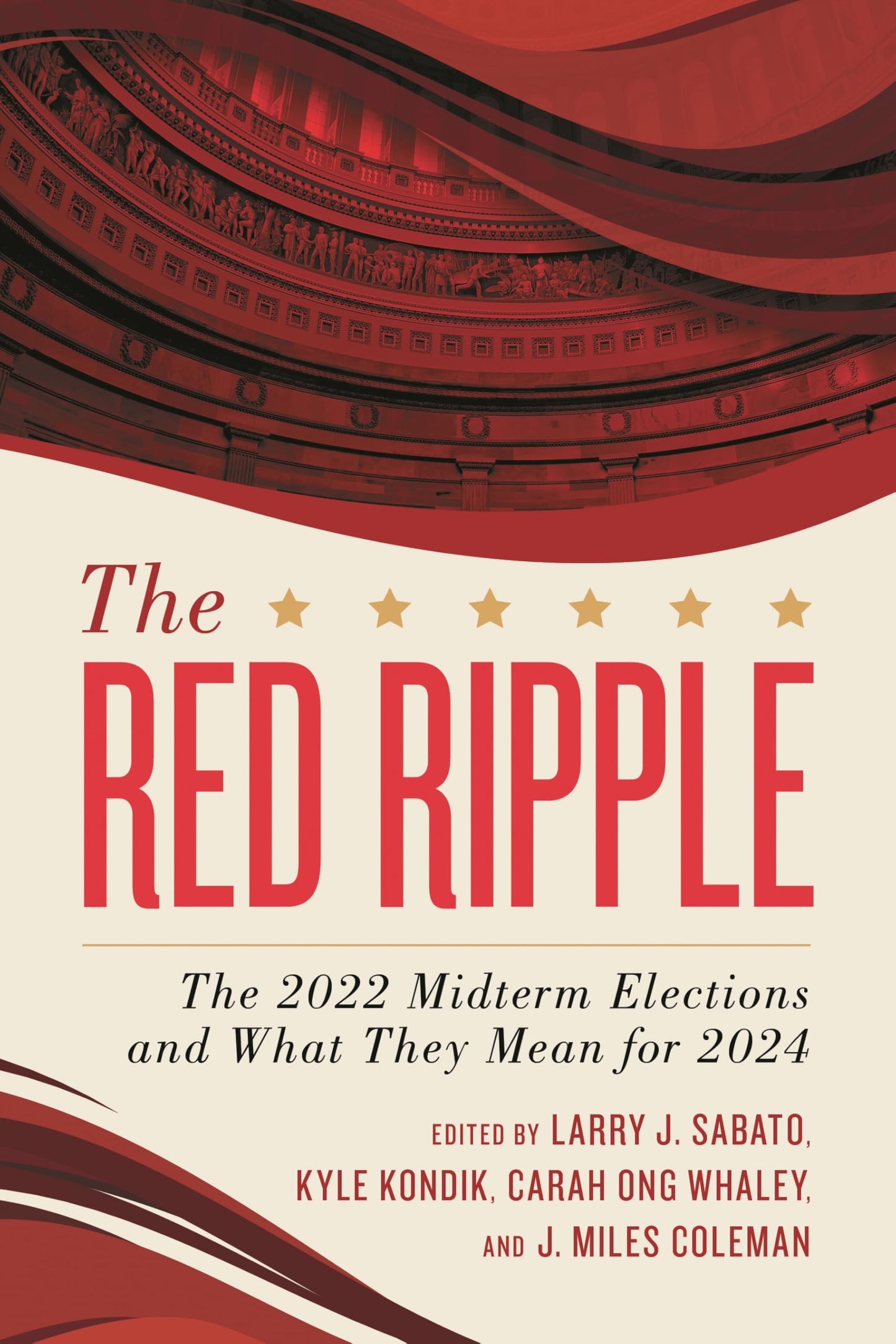 The Red Ripple: The 2022 Midterm Elections and What They Mean for 2024