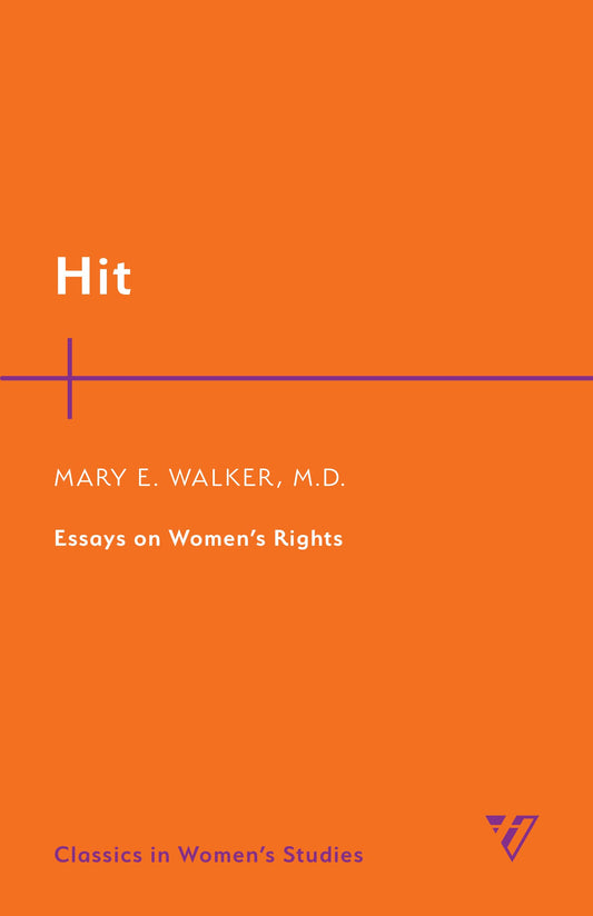 Hit: Essays on Women's Rights (Classics in Women’s Studies)