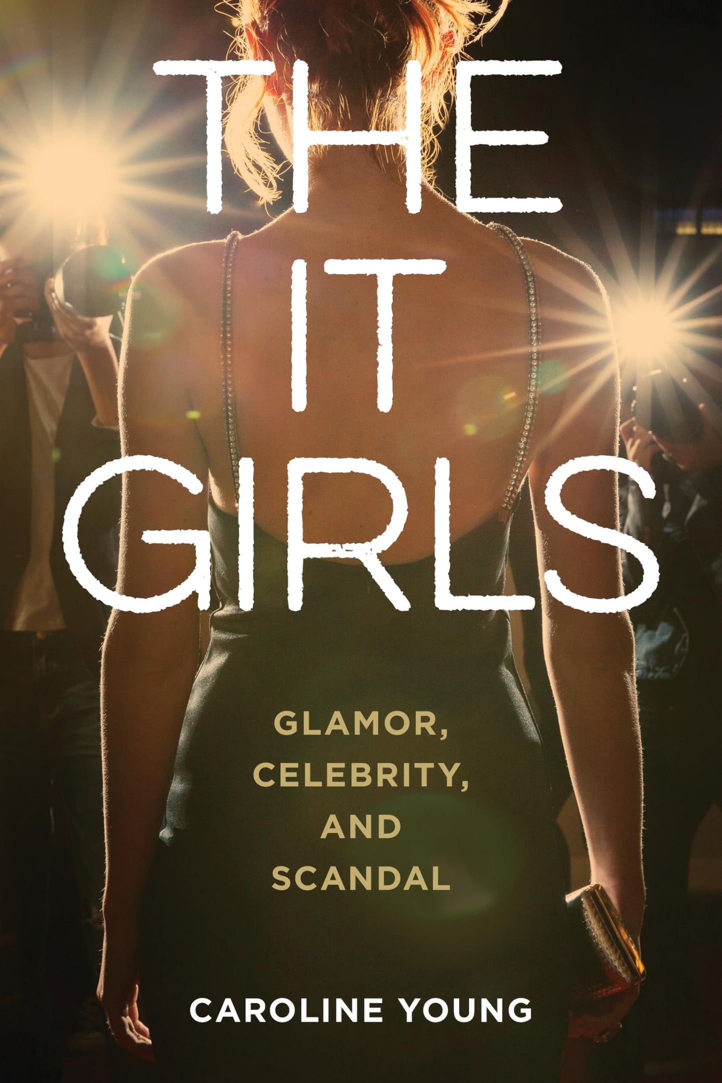 The It Girls: Glamor, Celebrity, and Scandal - 2346