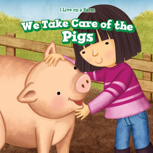 We Take Care of the Pigs (I Live on a Farm)