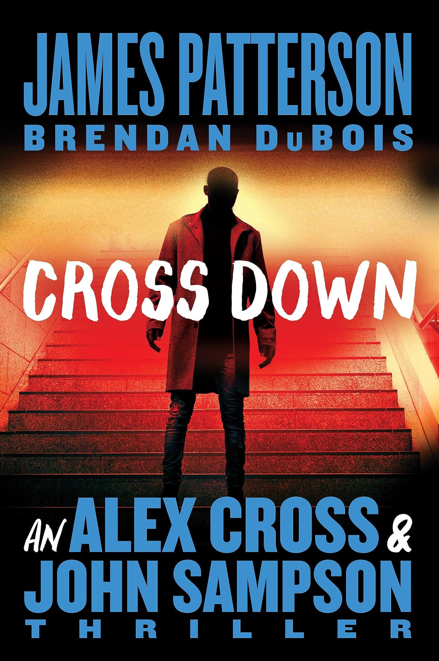 Cross Down: An Alex Cross and John Sampson Thriller (Alex Cross Adventures)