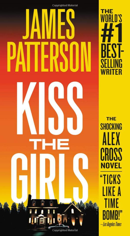 Kiss the Girls: An Alex Cross Thriller (Alex Cross, 2) - 1826