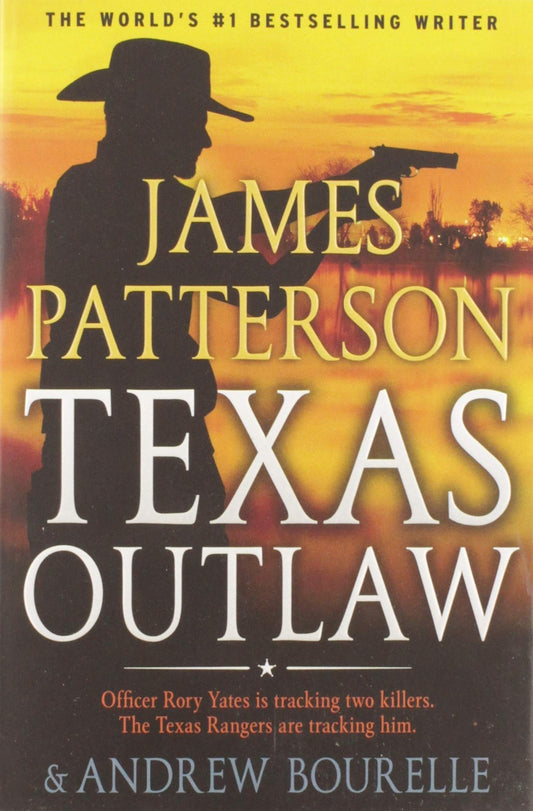 Texas Outlaw (A Texas Ranger Thriller, 2)