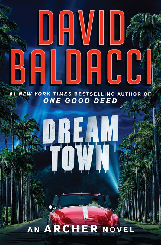 DREAM TOWN (AN ARCHER NOVEL, 3) - 1670