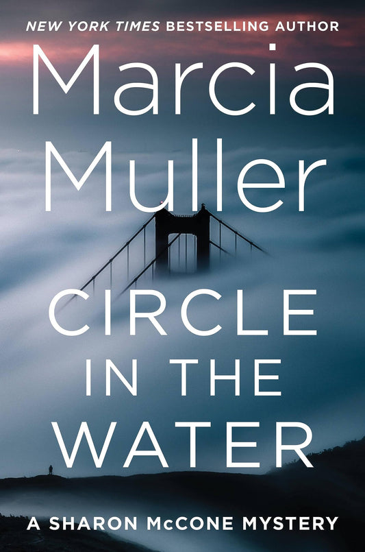 Circle in the Water (A Sharon McCone Mystery, 36)