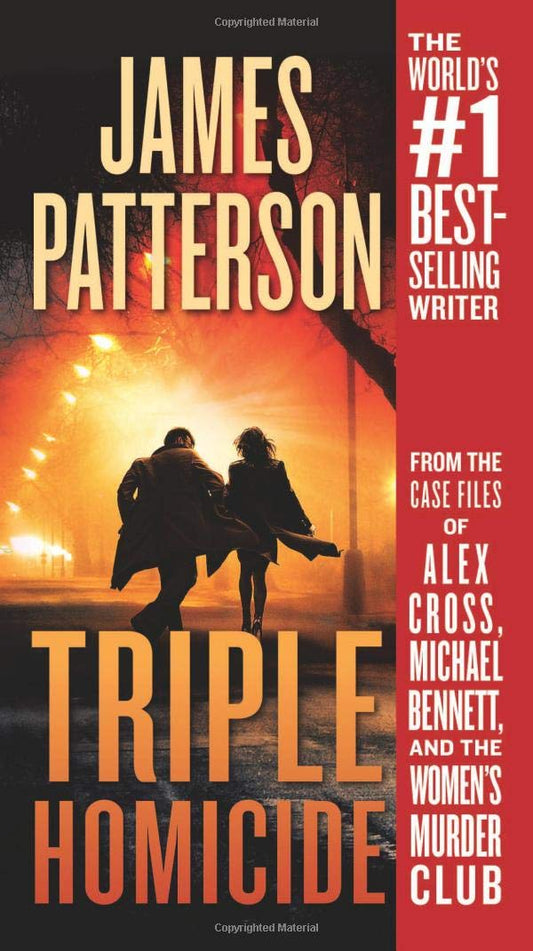 Triple Homicide: From the case files of Alex Cross, Michael Bennett, and the Women's Murder Club - 9592