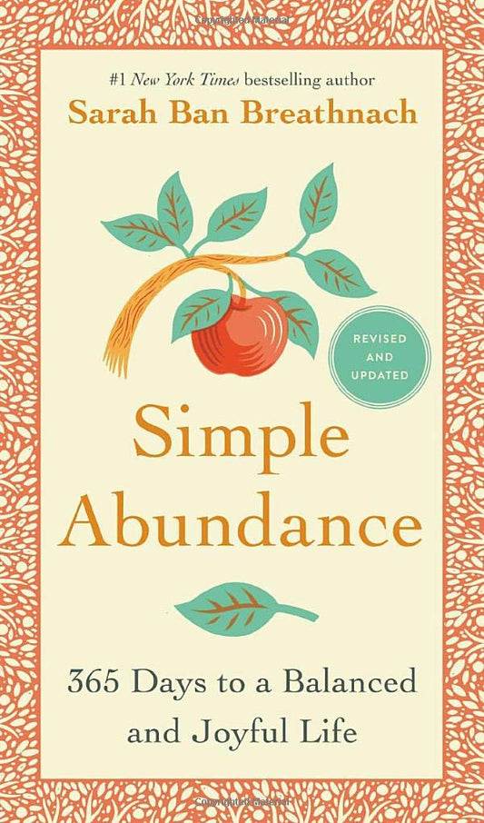 Simple Abundance: 365 Days to a Balanced and Joyful Life - 7561