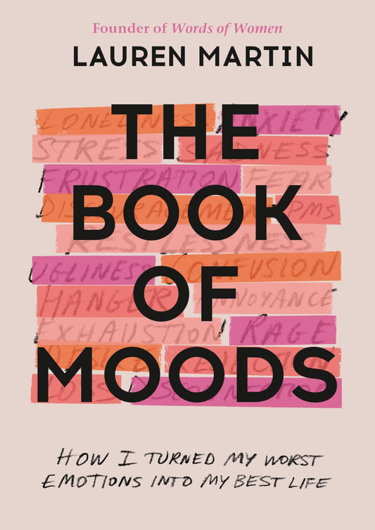 The Book of Moods: How I Turned My Worst Emotions Into My Best Life - 2625