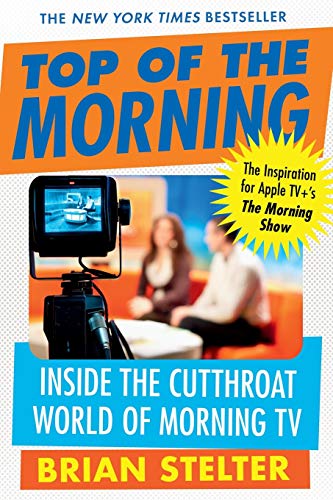 Top of the Morning: Inside the Cutthroat World of Morning TV - 3183