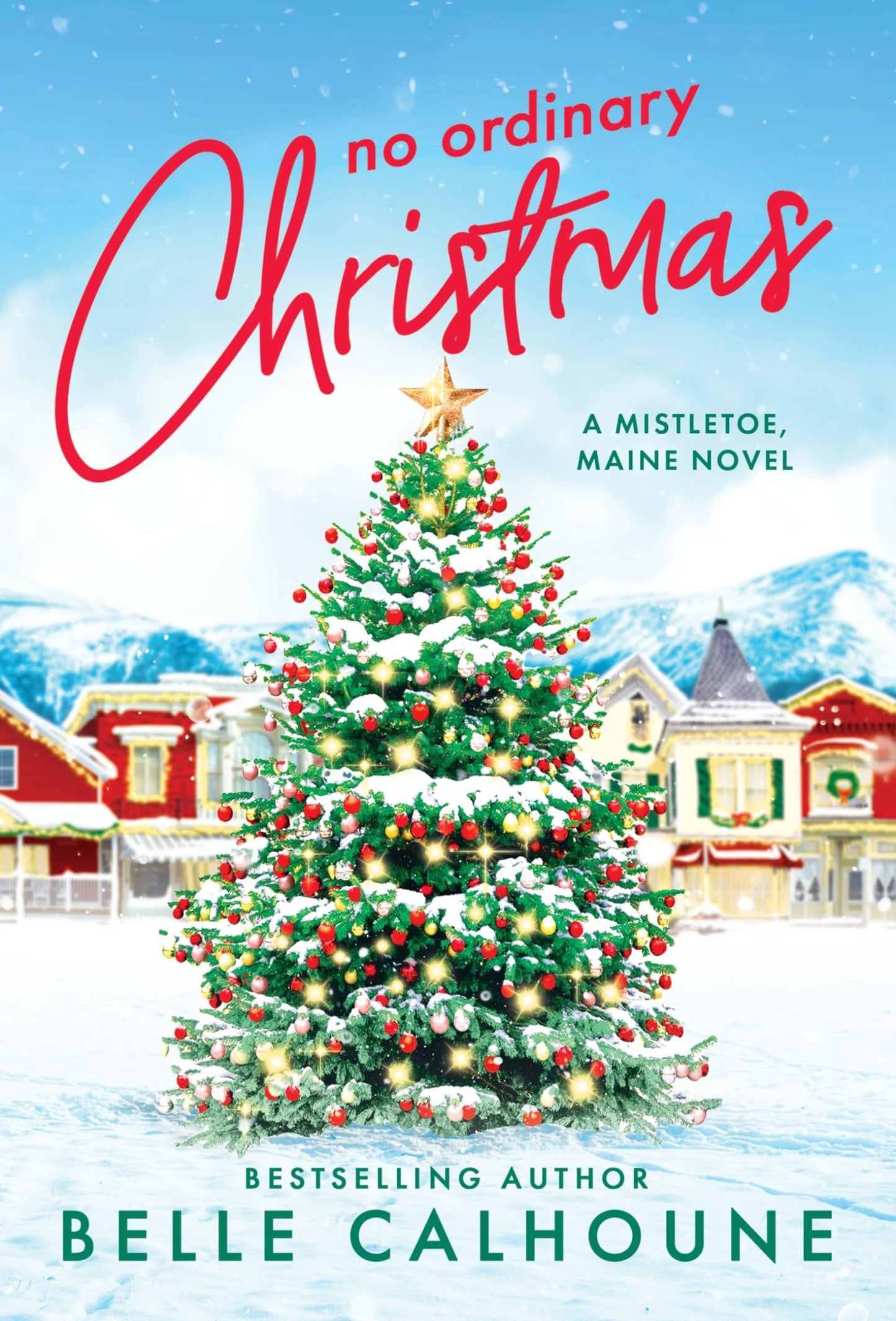 No Ordinary Christmas (Mistletoe, Maine, 1)