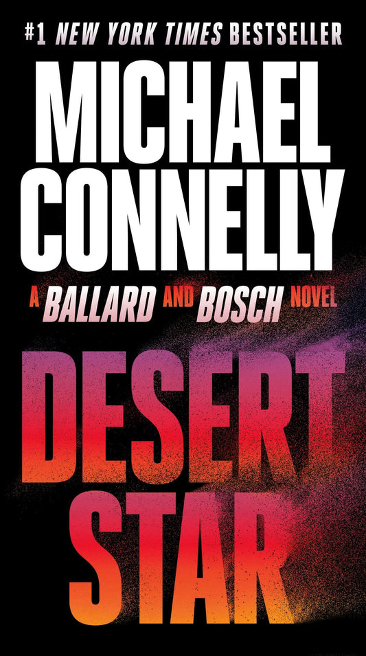 Desert Star (A Renée Ballard and Harry Bosch Novel)