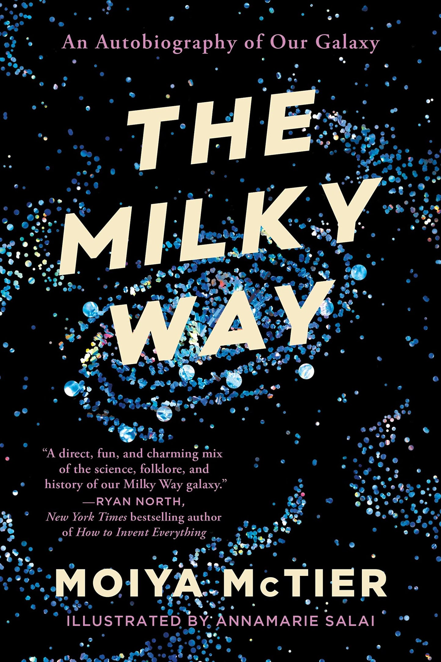 The Milky Way: An Autobiography of Our Galaxy - 9115