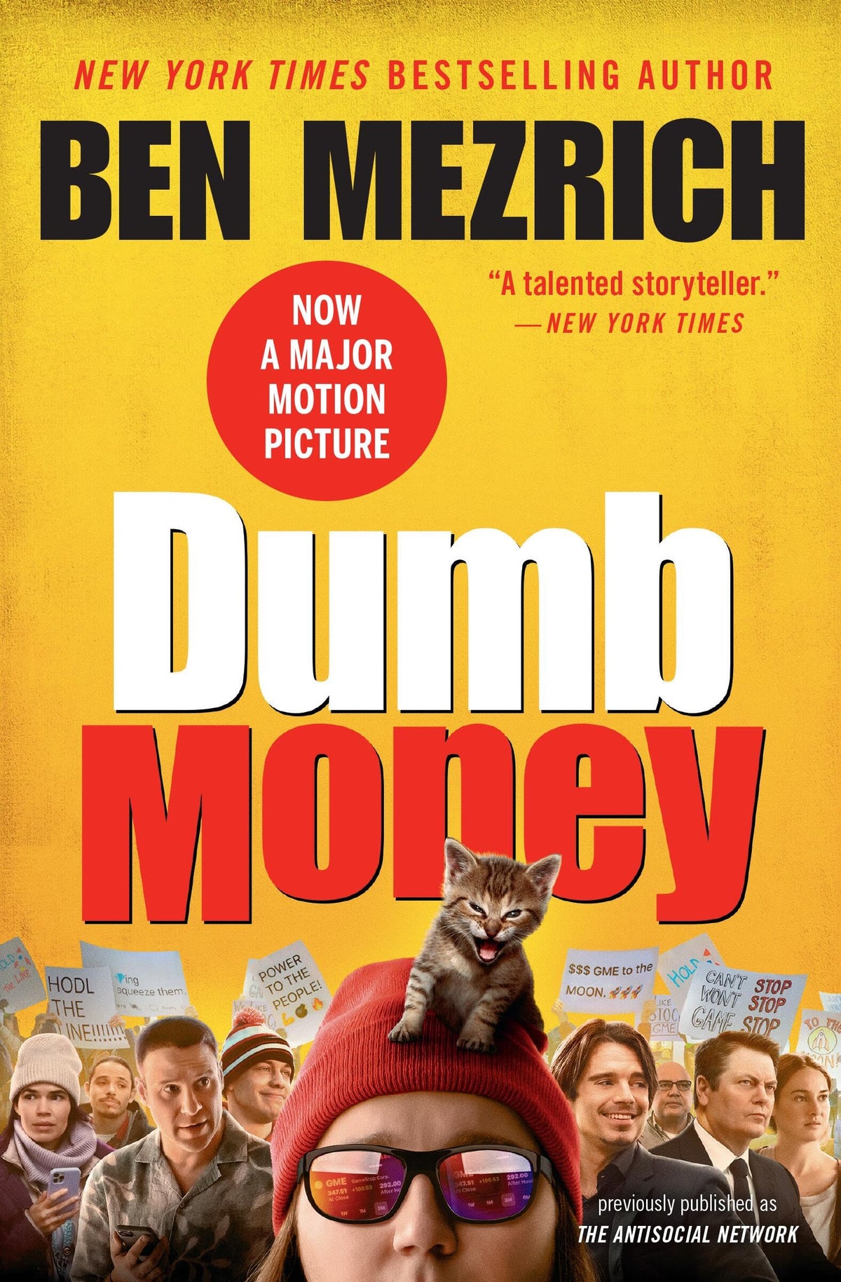 Dumb Money: The GameStop Short Squeeze and the Ragtag Group of Amateur Traders That Brought Wall Street to Its Knees (Previously Published as The Antisocial Network)