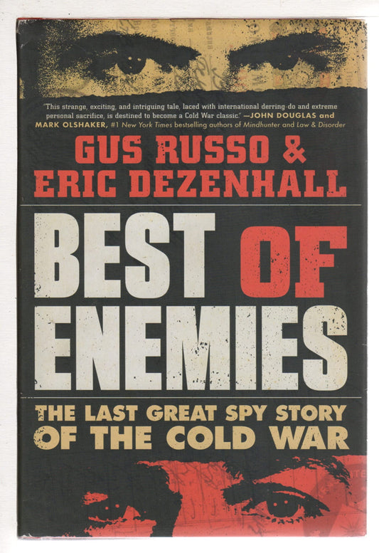 Best of Enemies: The Last Great Spy Story of the Cold War