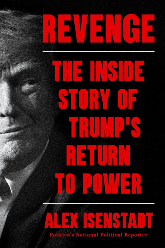 Revenge: The Inside Story of Trump's Return to Power - 7788
