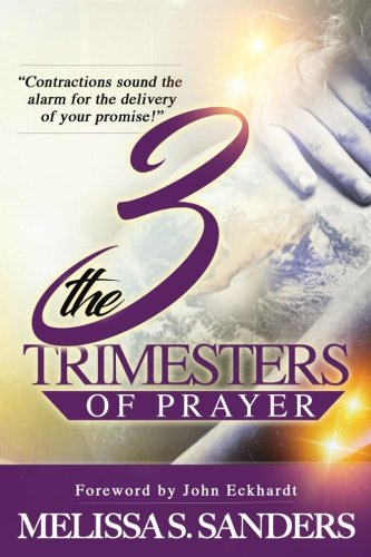 The Three Trimesters of Prayer